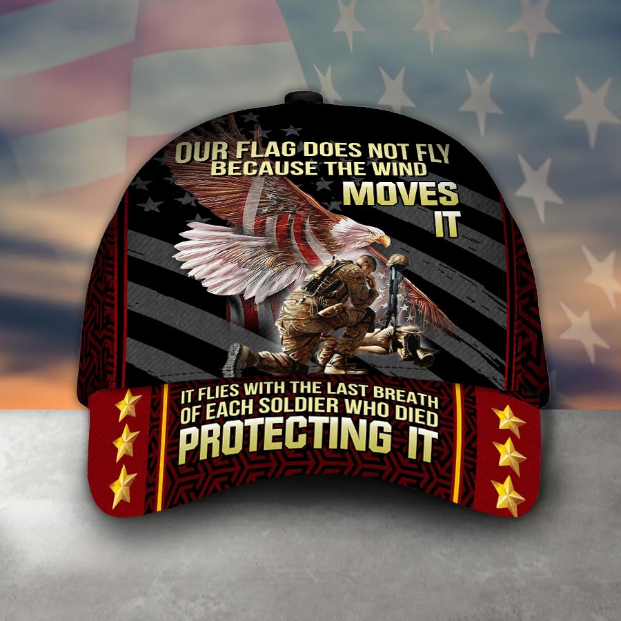 Our Flag Does Not Fly Because The Wind Moves It Veteran Baseball Cap