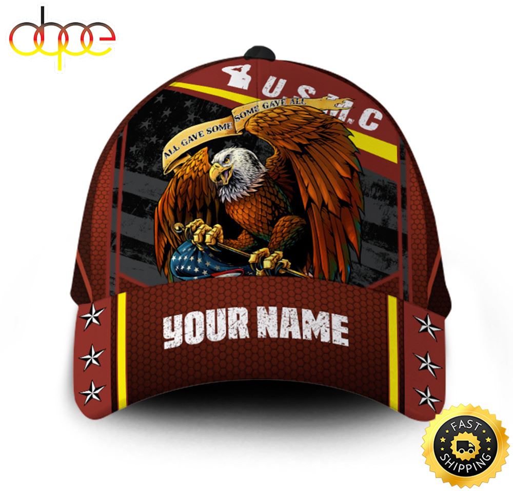 Personalized Custom Name Veteran American Flag Hat Proud US Military US Marine Corps All Gave Some Some gave all Hat Classic Cap
